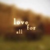 love for all hatred for none
